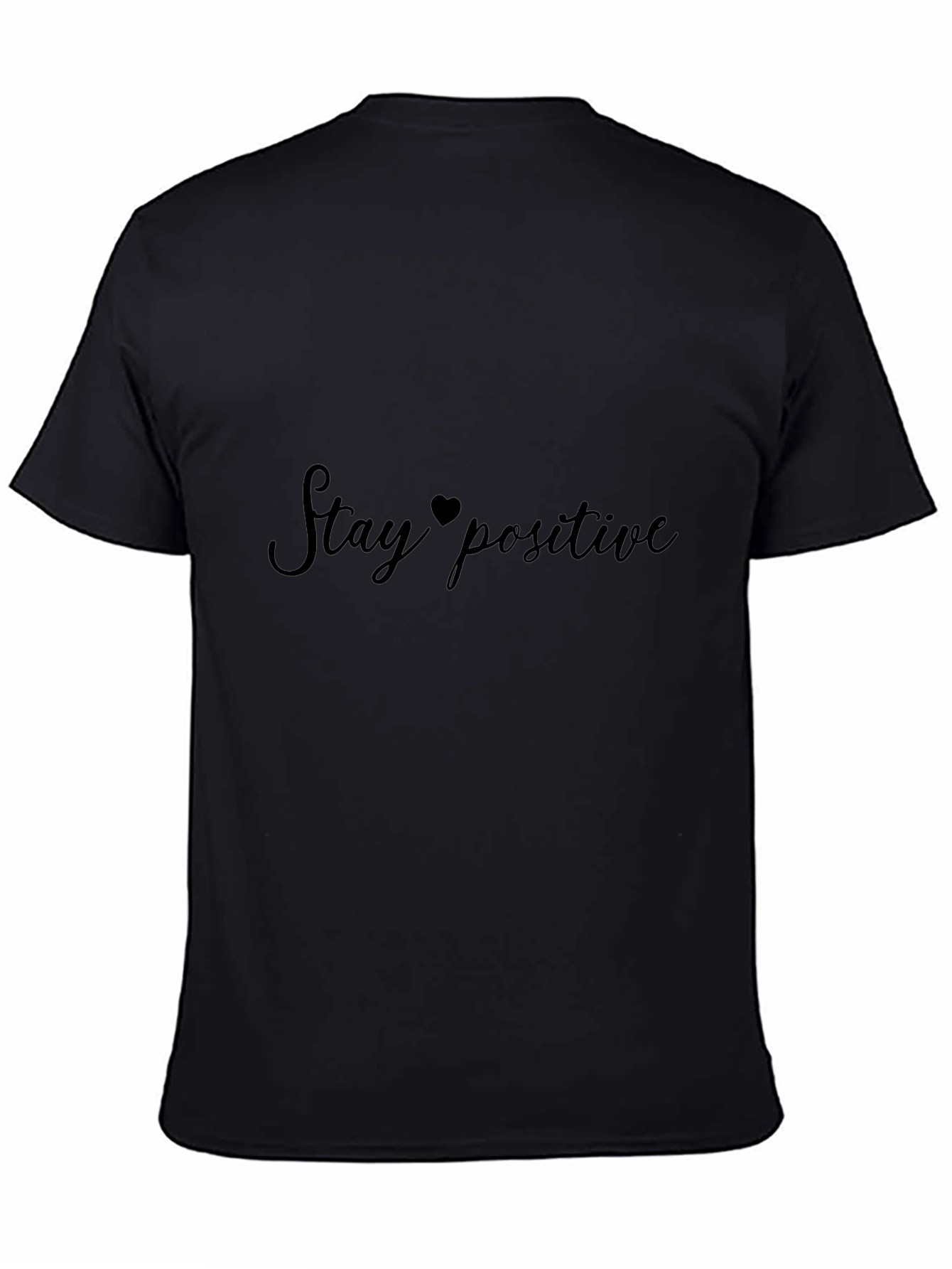 Stay Positive Black T-Shirt