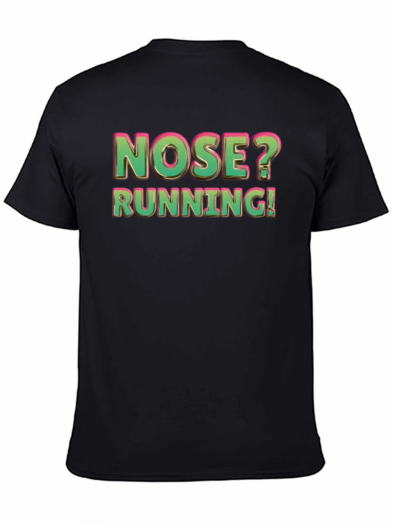 Nose Running Funny Graphic T-Shirt