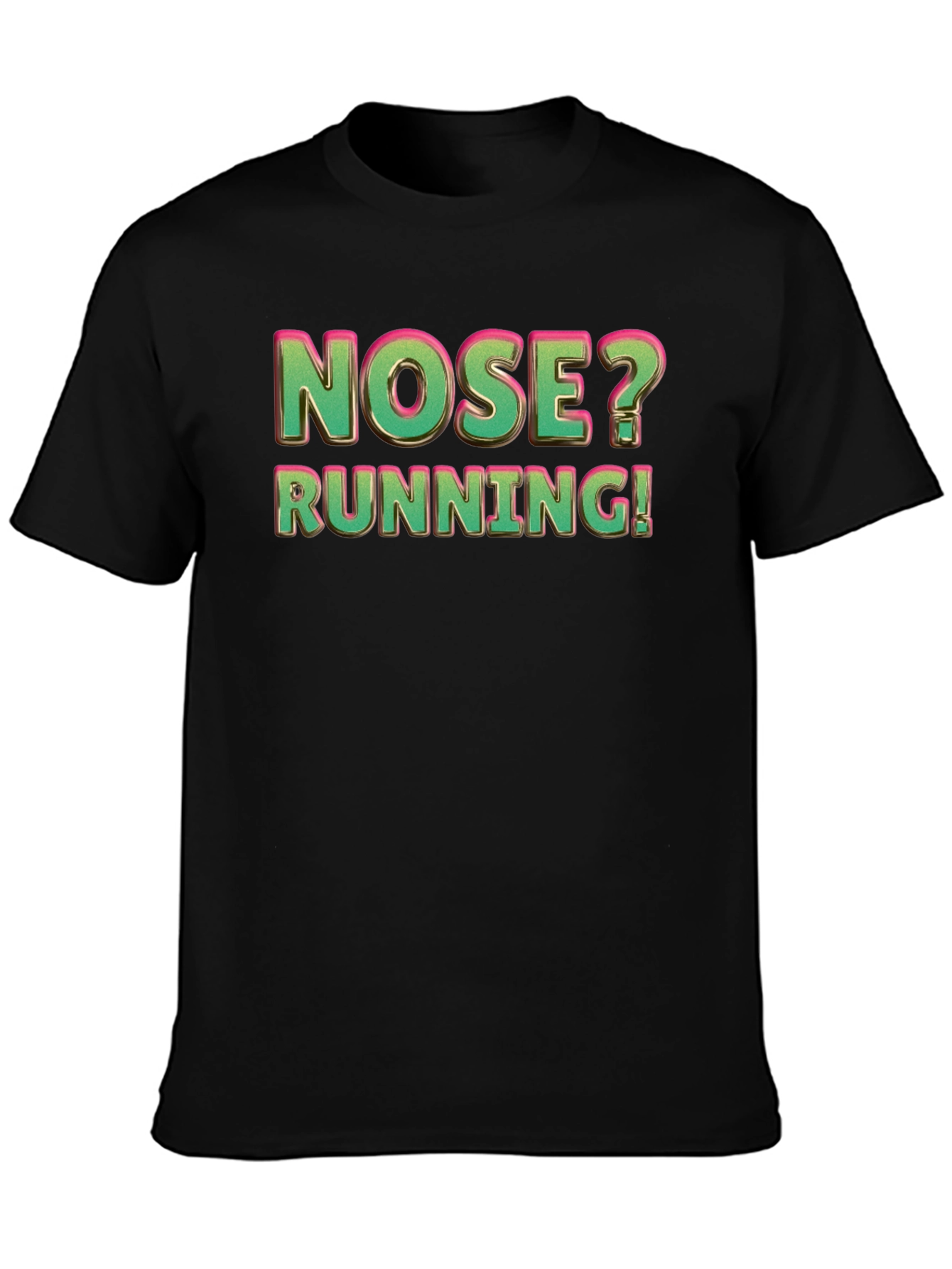 Nose Running Funny Graphic T-Shirt