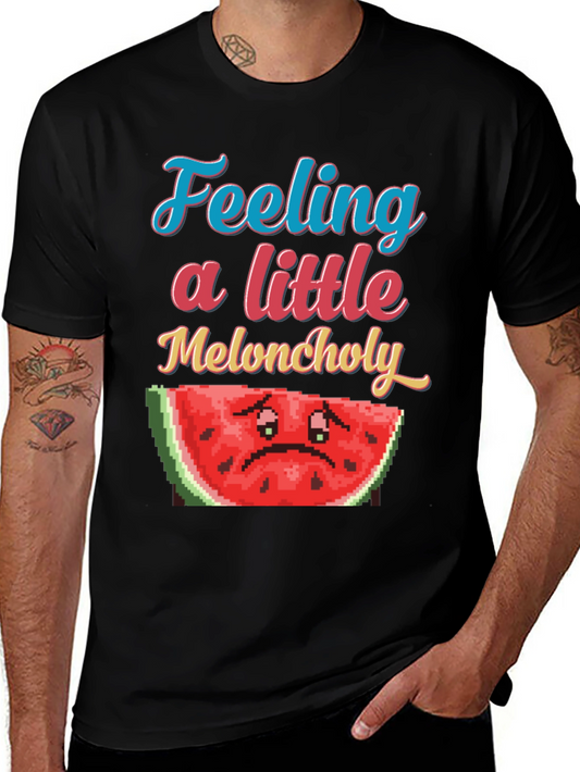 Feeling a Little Meloncholy T-Shirt