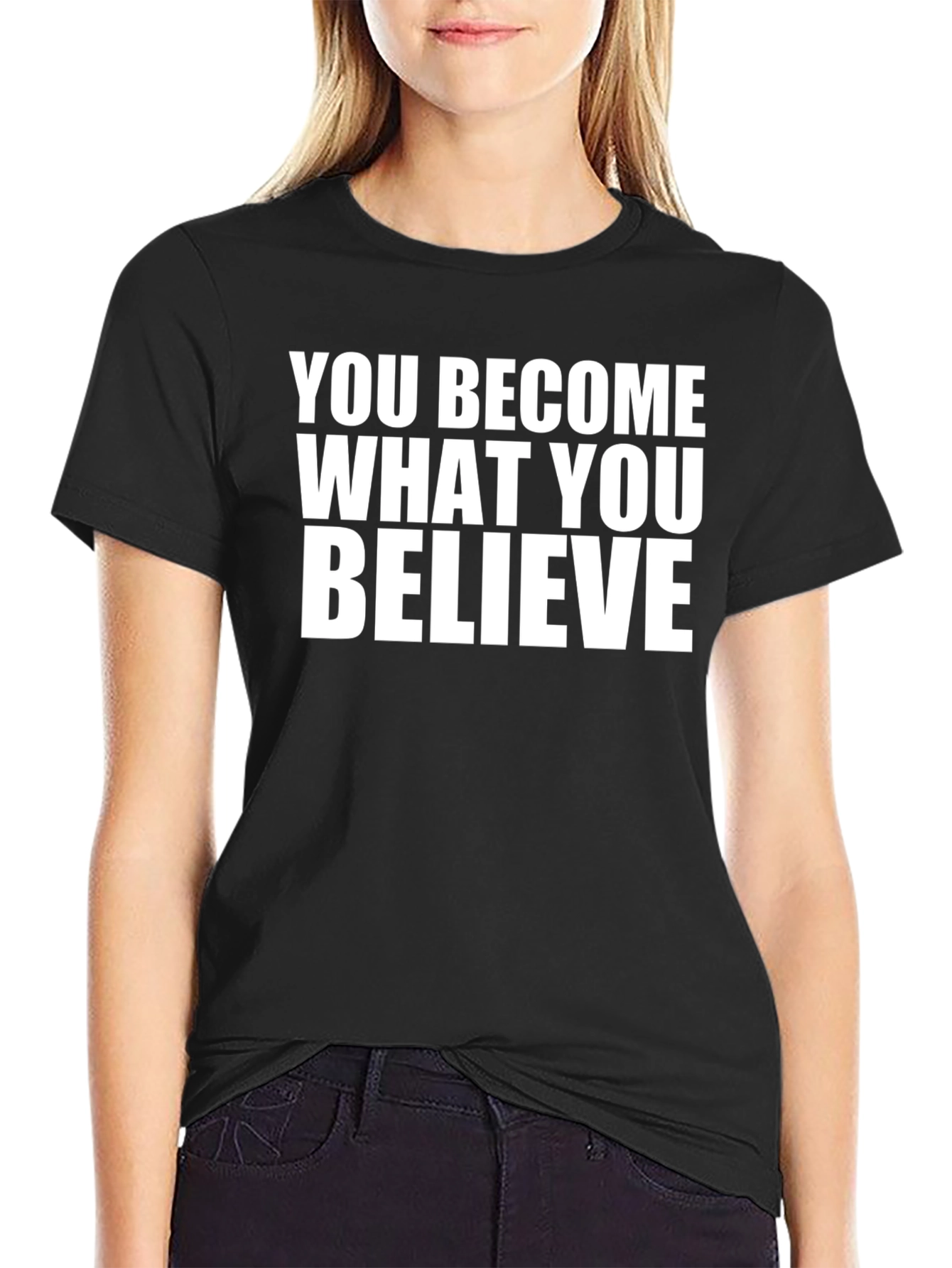 Motivational Quote T-Shirt - You Become What You Believe
