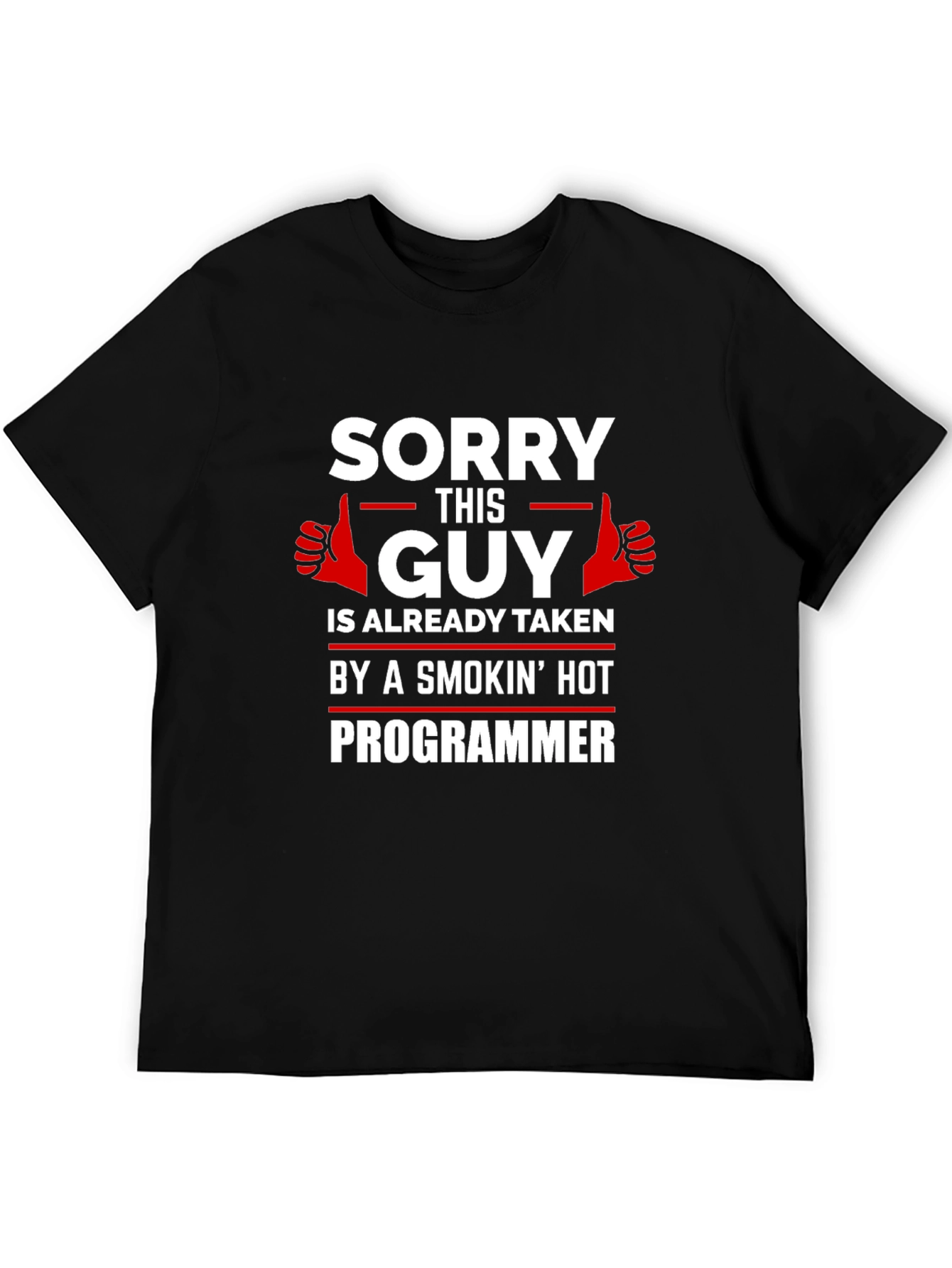 Funny Programmer Taken T-Shirt