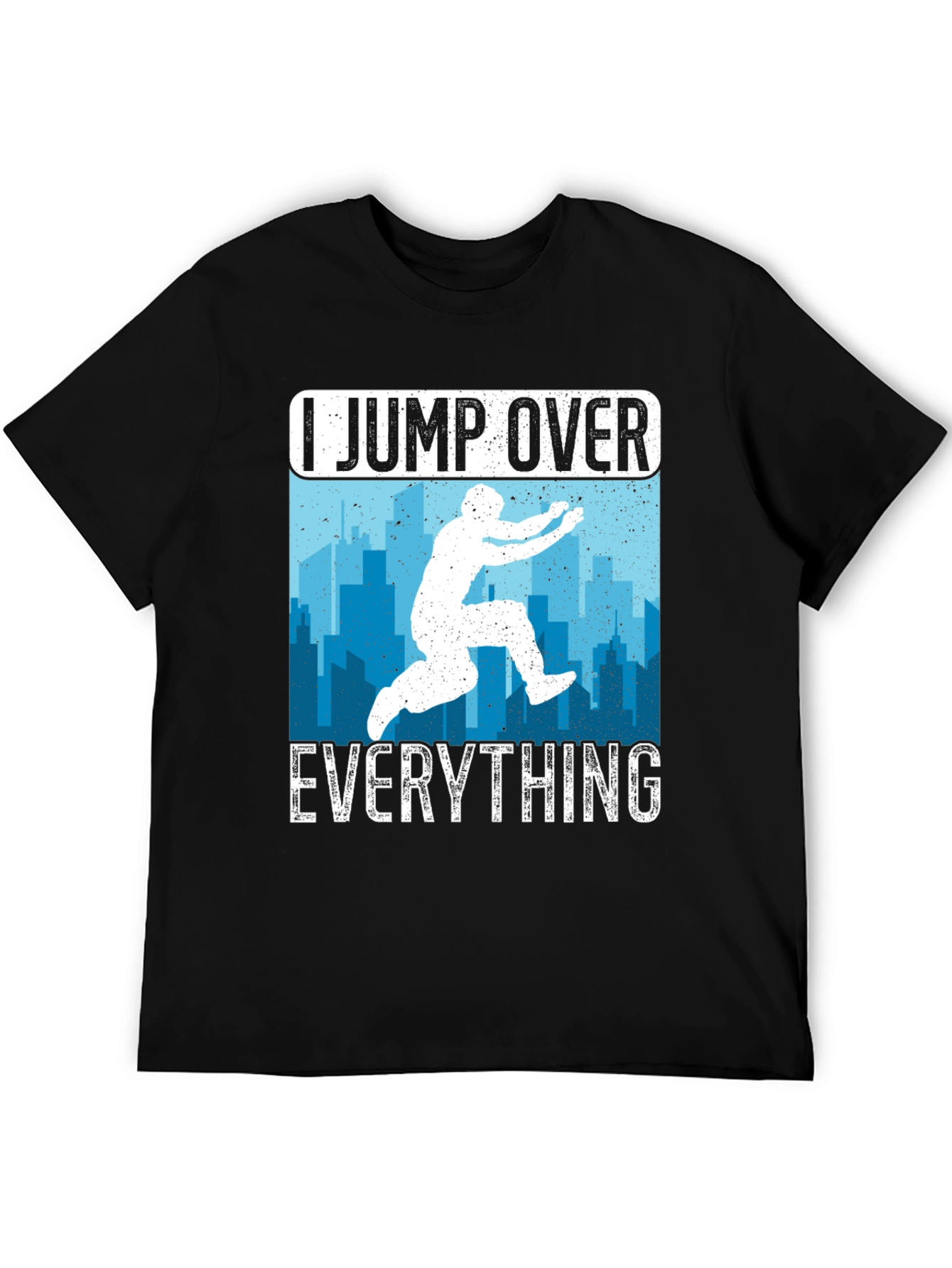 I Jump Over Everything Black T-Shirt