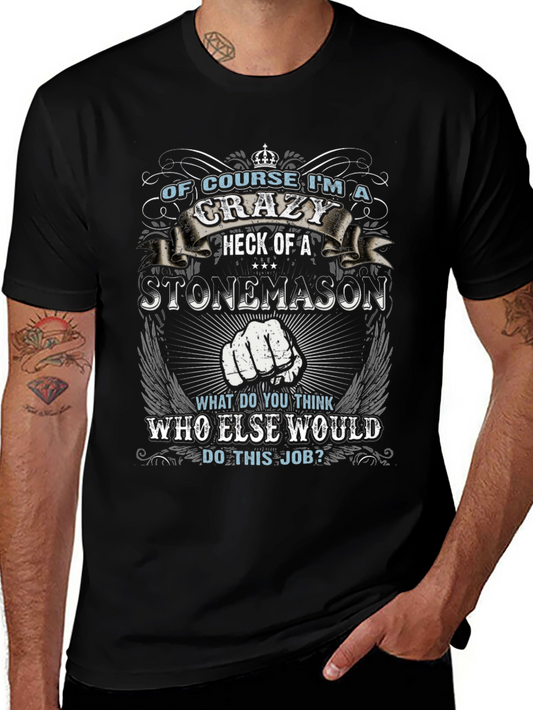 Crazy Stonemason Graphic T-Shirt