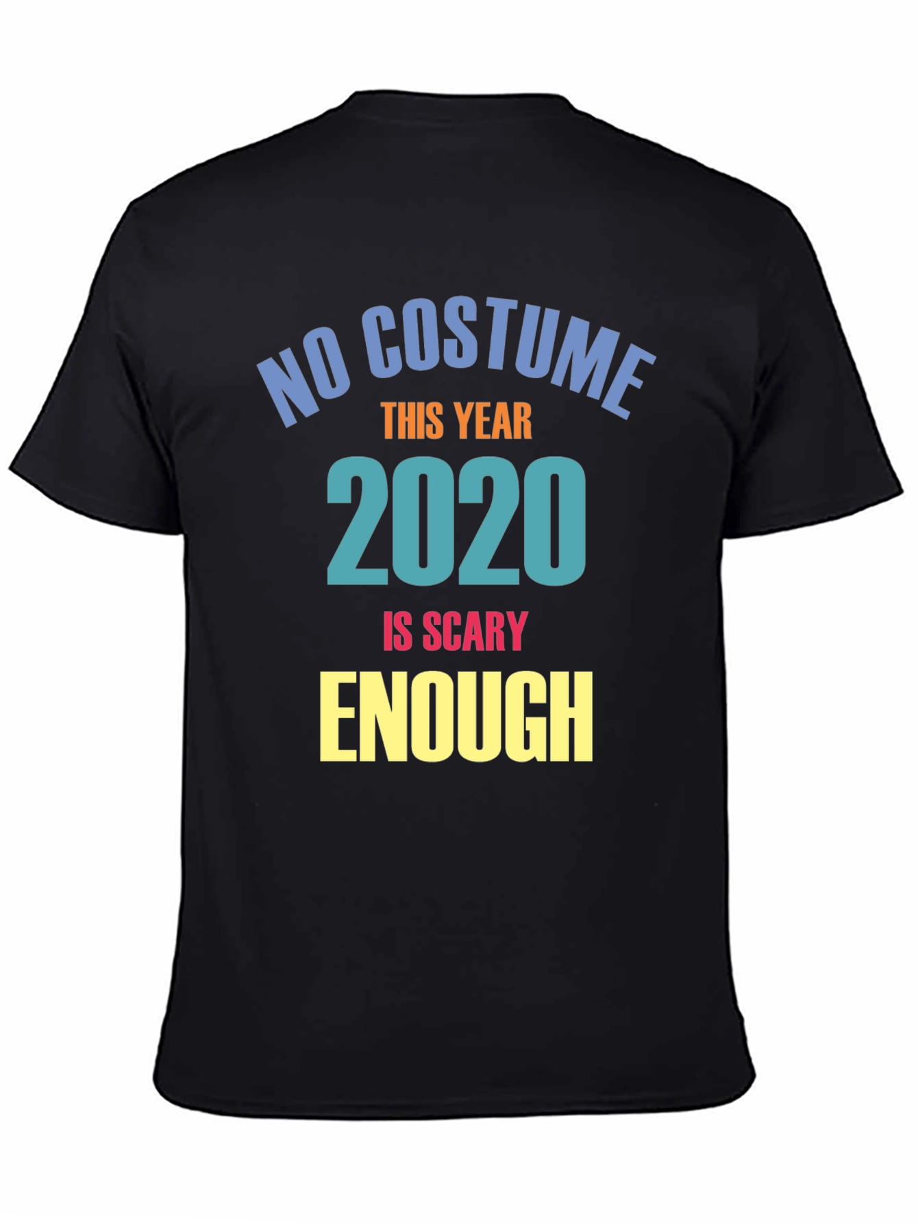 No Costume This Year 2020 Scary T-Shirt