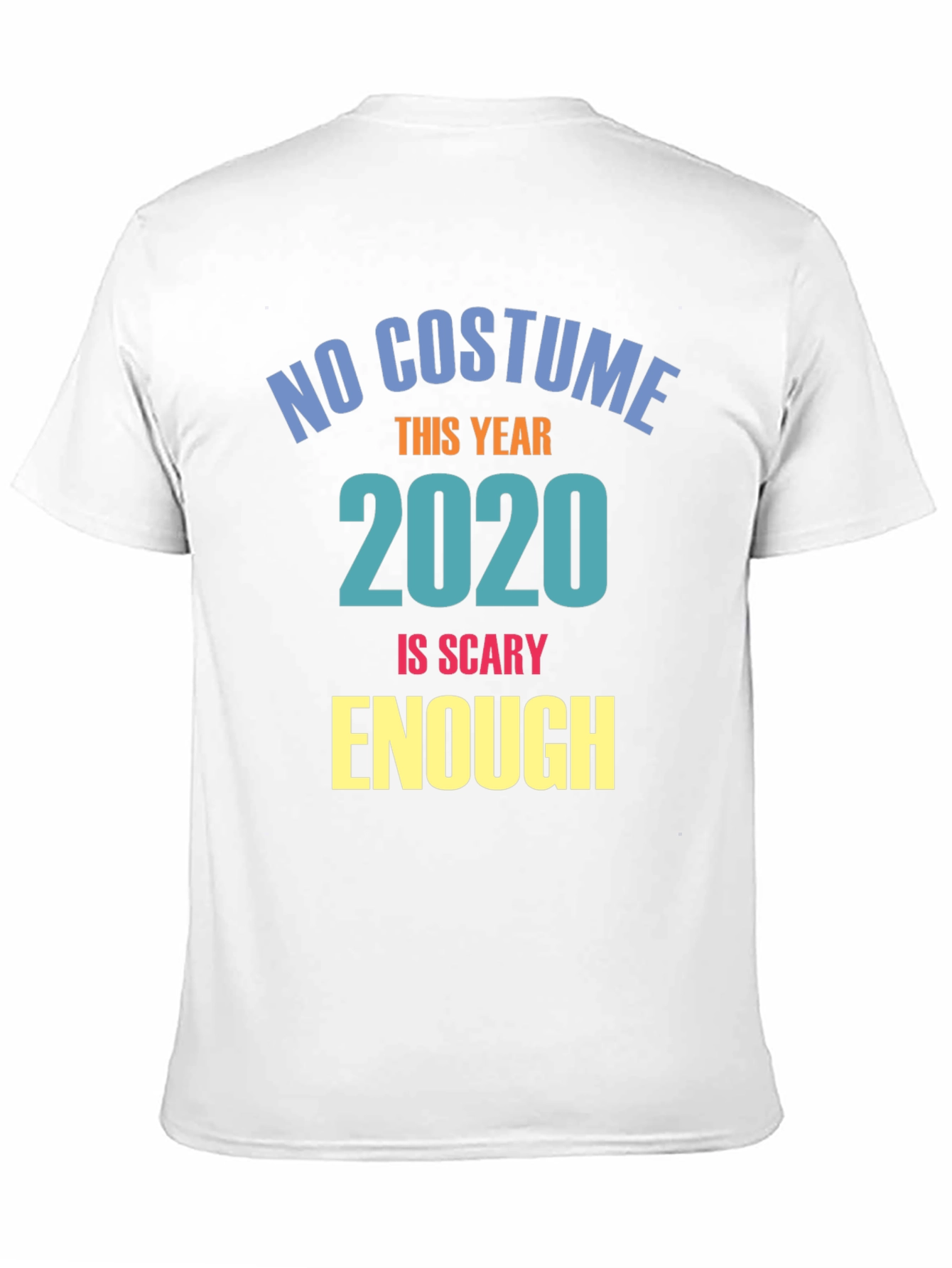 No Costume This Year 2020 Scary T-Shirt
