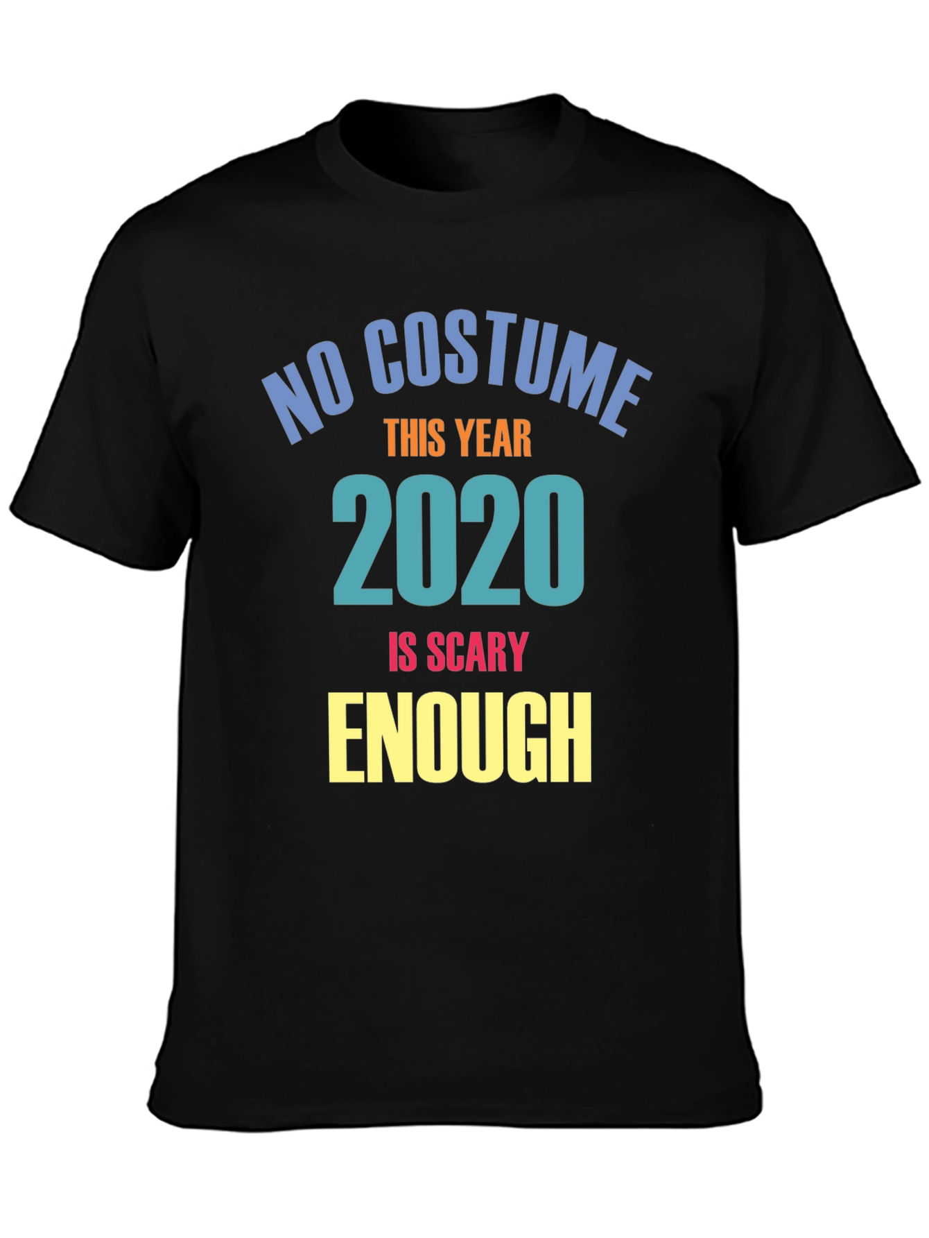 No Costume This Year 2020 Scary T-Shirt