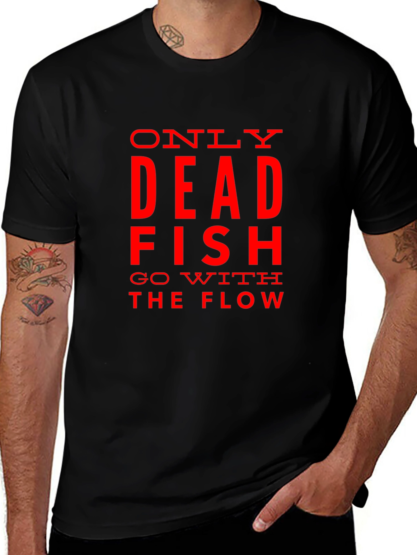 Only Dead Fish Go with the Flow Graphic T-Shirt