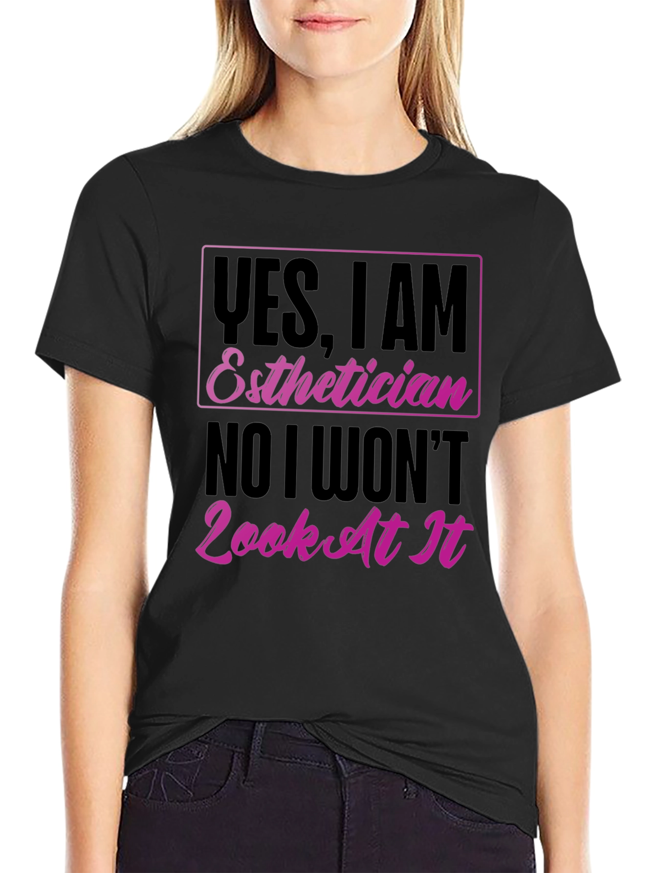 Esthetician T-Shirt - Funny Graphic Tee