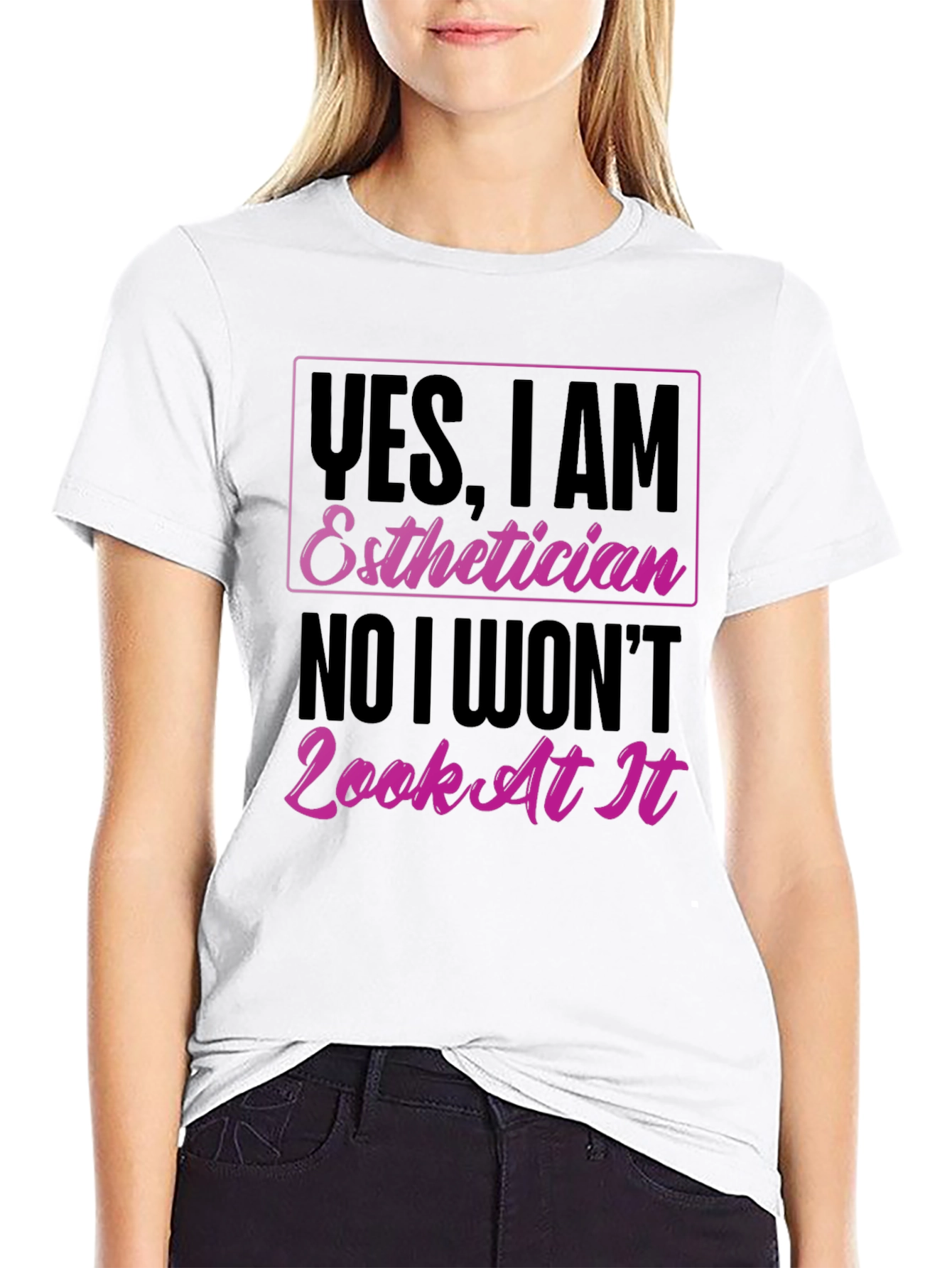 Esthetician T-Shirt - Funny Graphic Tee