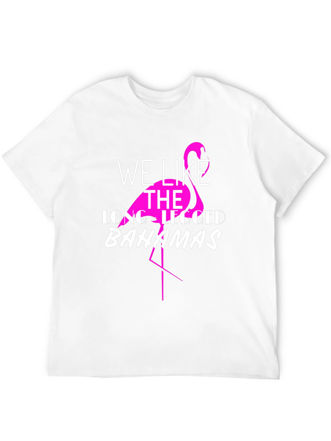 Flamingo Bahamas T-Shirt - We Like the Long-Legged Bahamas