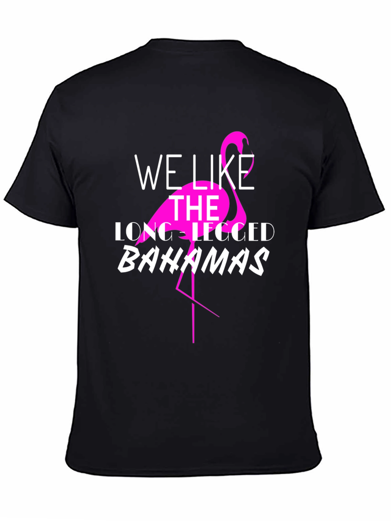 Flamingo Bahamas T-Shirt - We Like the Long-Legged Bahamas