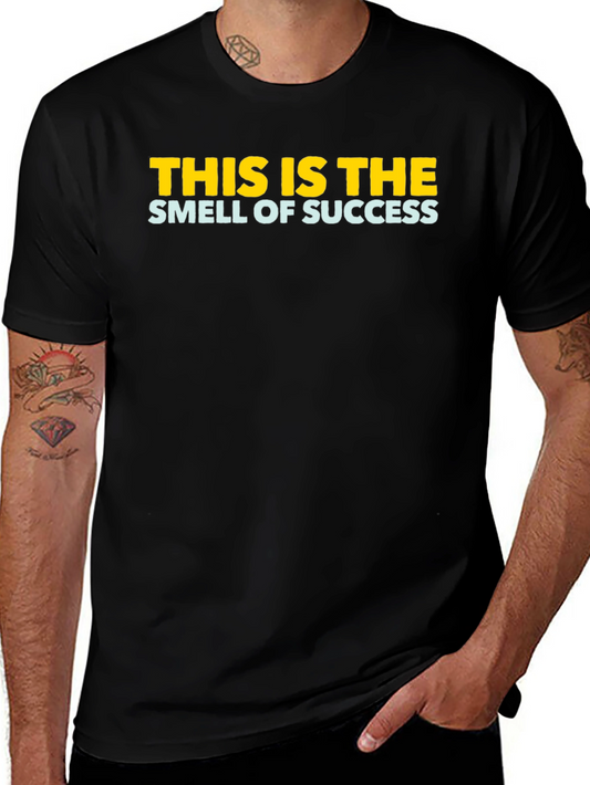 Smell of Success Graphic Tee - Motivational T-Shirt