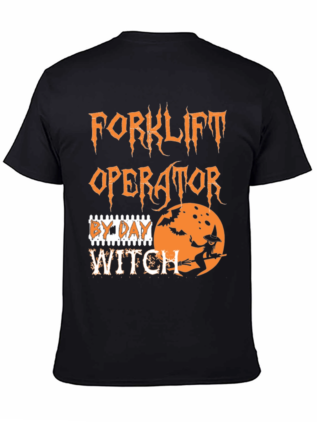 Forklift Operator by Day Witch Halloween T-Shirt