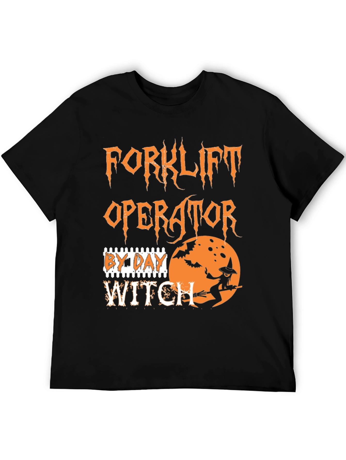 Forklift Operator by Day Witch Halloween T-Shirt
