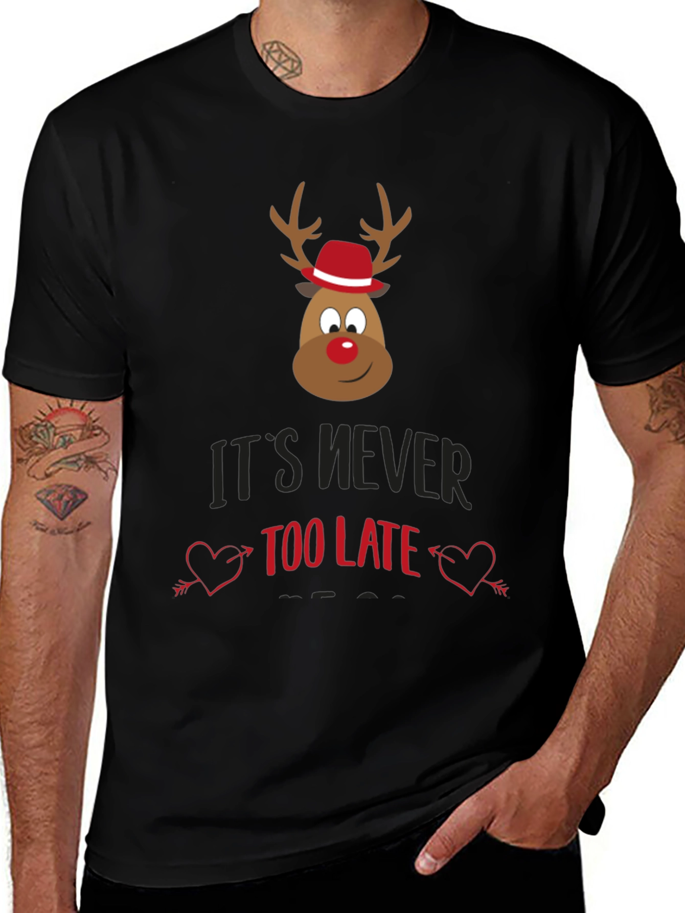 Its Never Too Late Christmas Reindeer T-Shirt