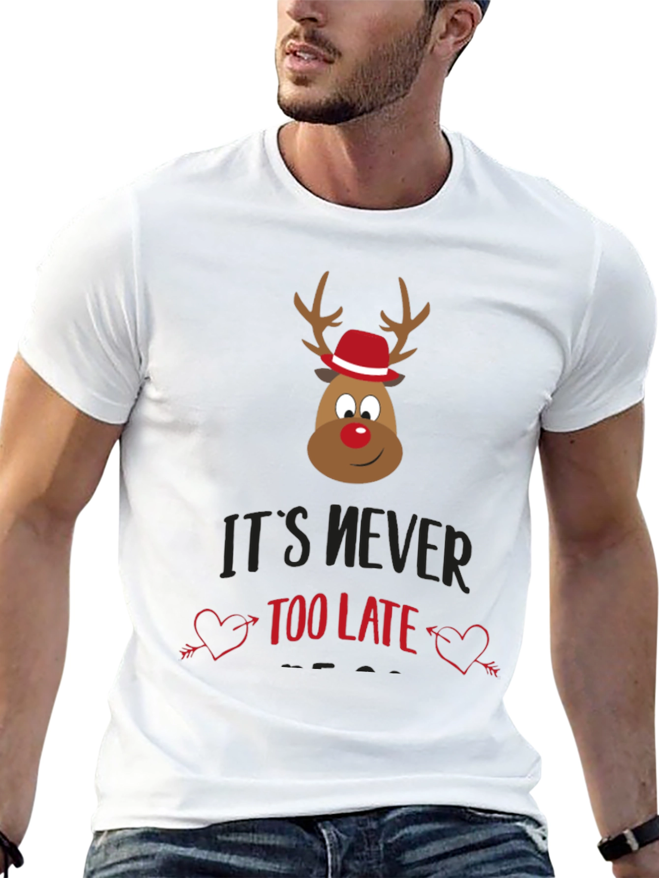 Its Never Too Late Christmas Reindeer T-Shirt