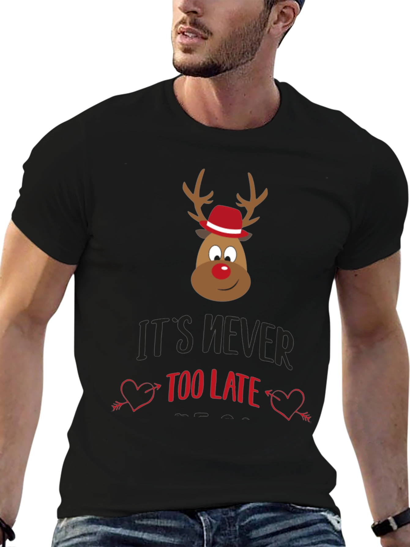 Its Never Too Late Christmas Reindeer T-Shirt