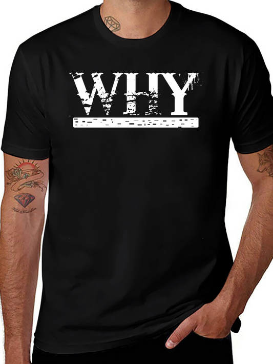 Mens Black T-Shirt with Why Graphic Print