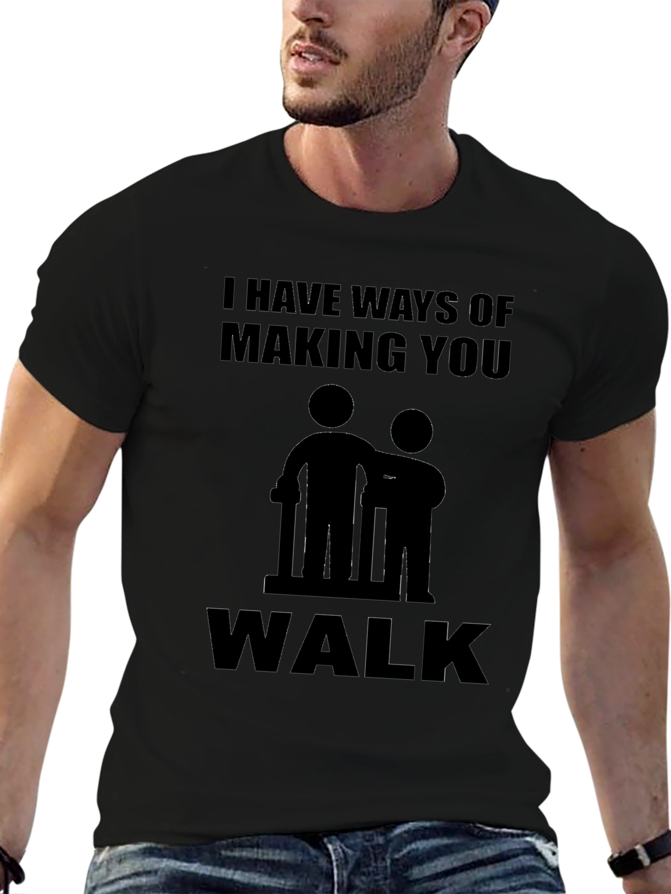 Humorous I Have Ways Graphic T-Shirt