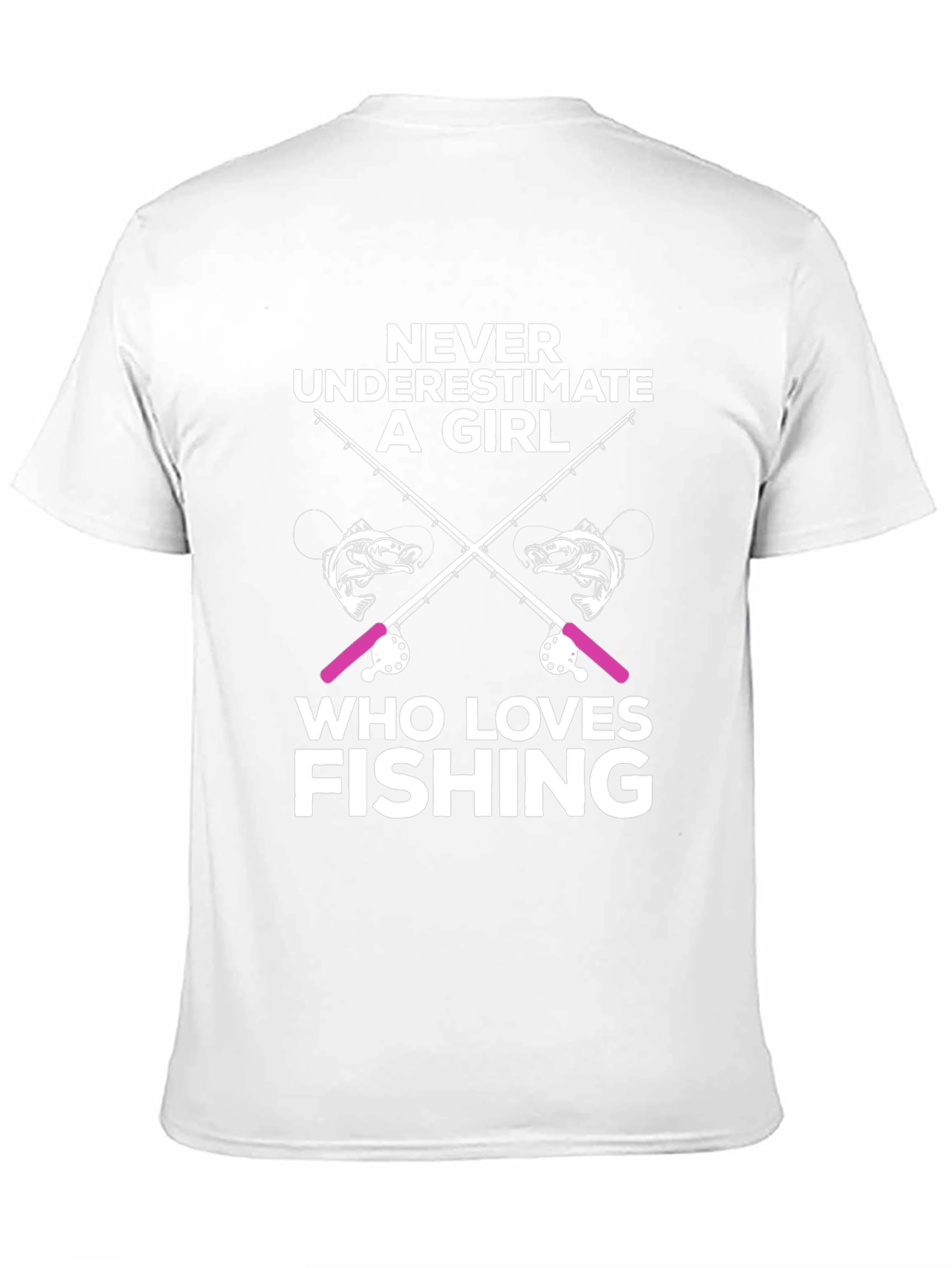 Never Underestimate a Girl Who Loves Fishing T-Shirt