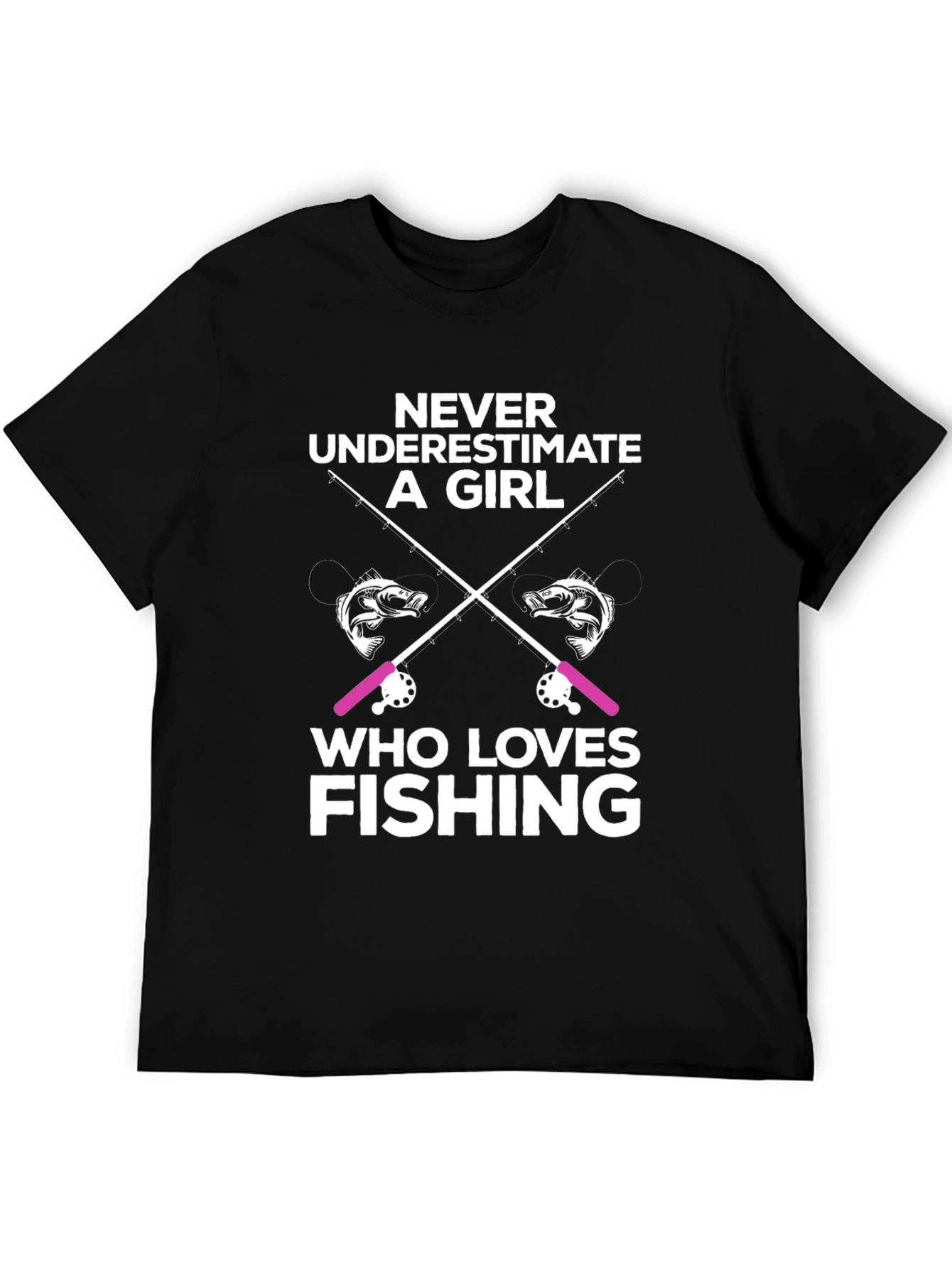 Never Underestimate a Girl Who Loves Fishing T-Shirt
