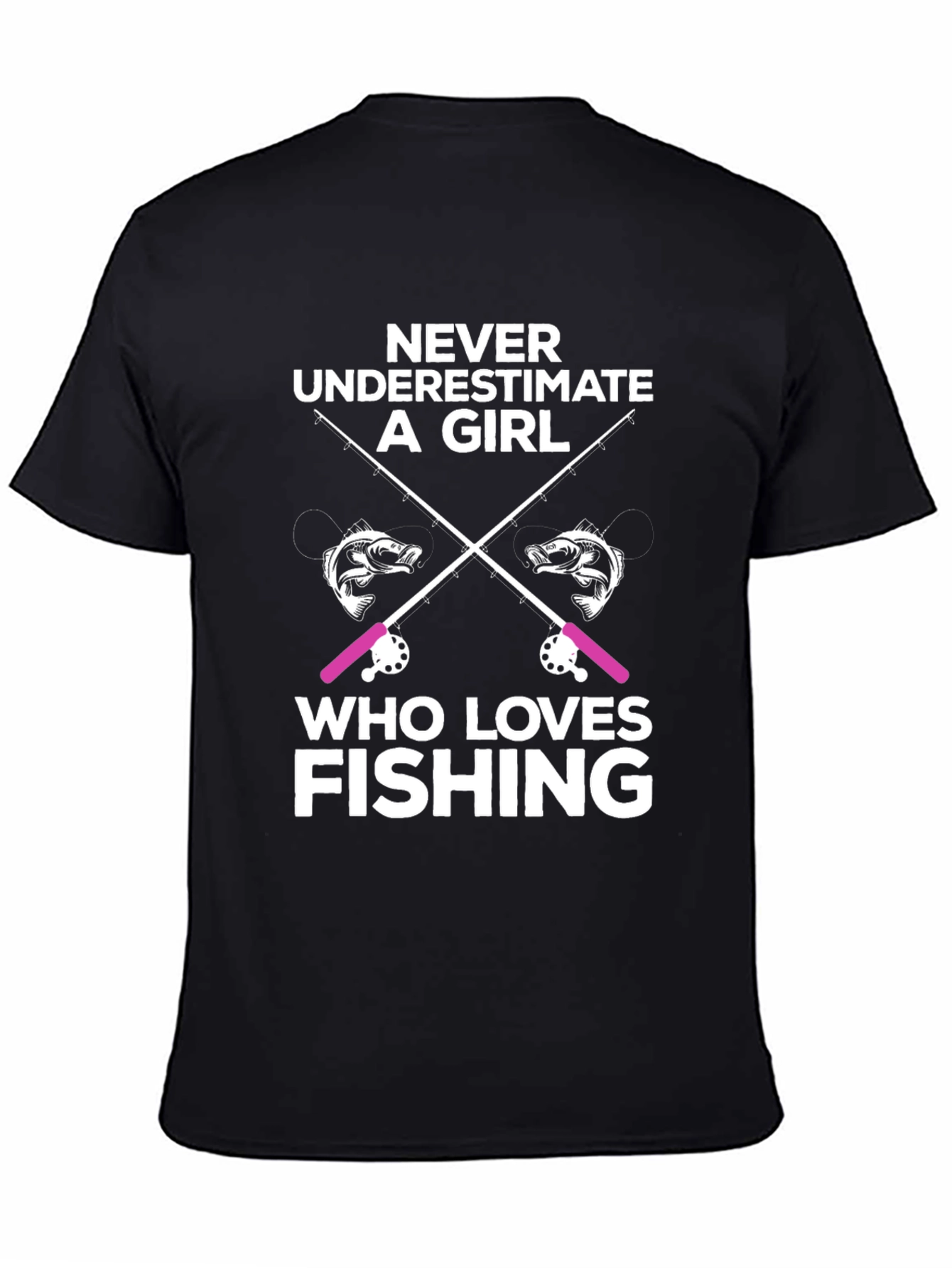 Never Underestimate a Girl Who Loves Fishing T-Shirt