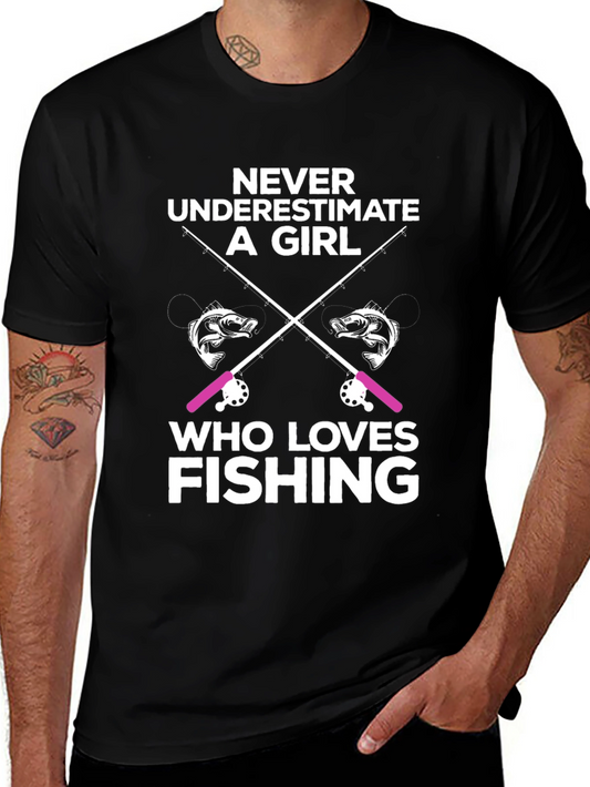 Never Underestimate a Girl Who Loves Fishing T-Shirt