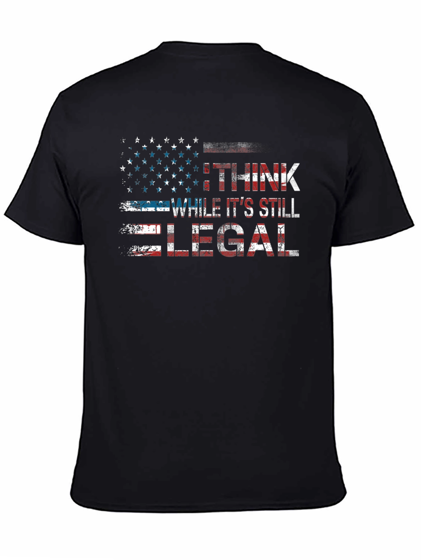 I Think While Its Still Legal Patriotic Flag T-Shirt