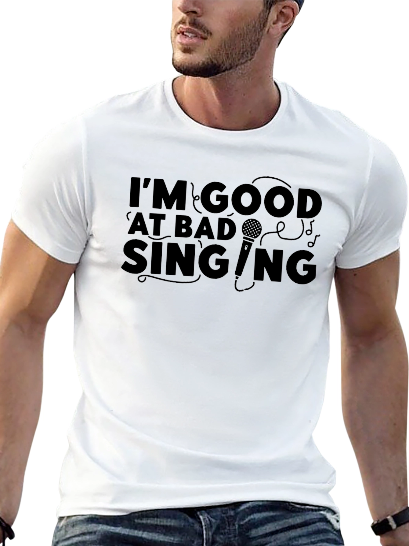 Im Good at Bad Singing T-Shirt