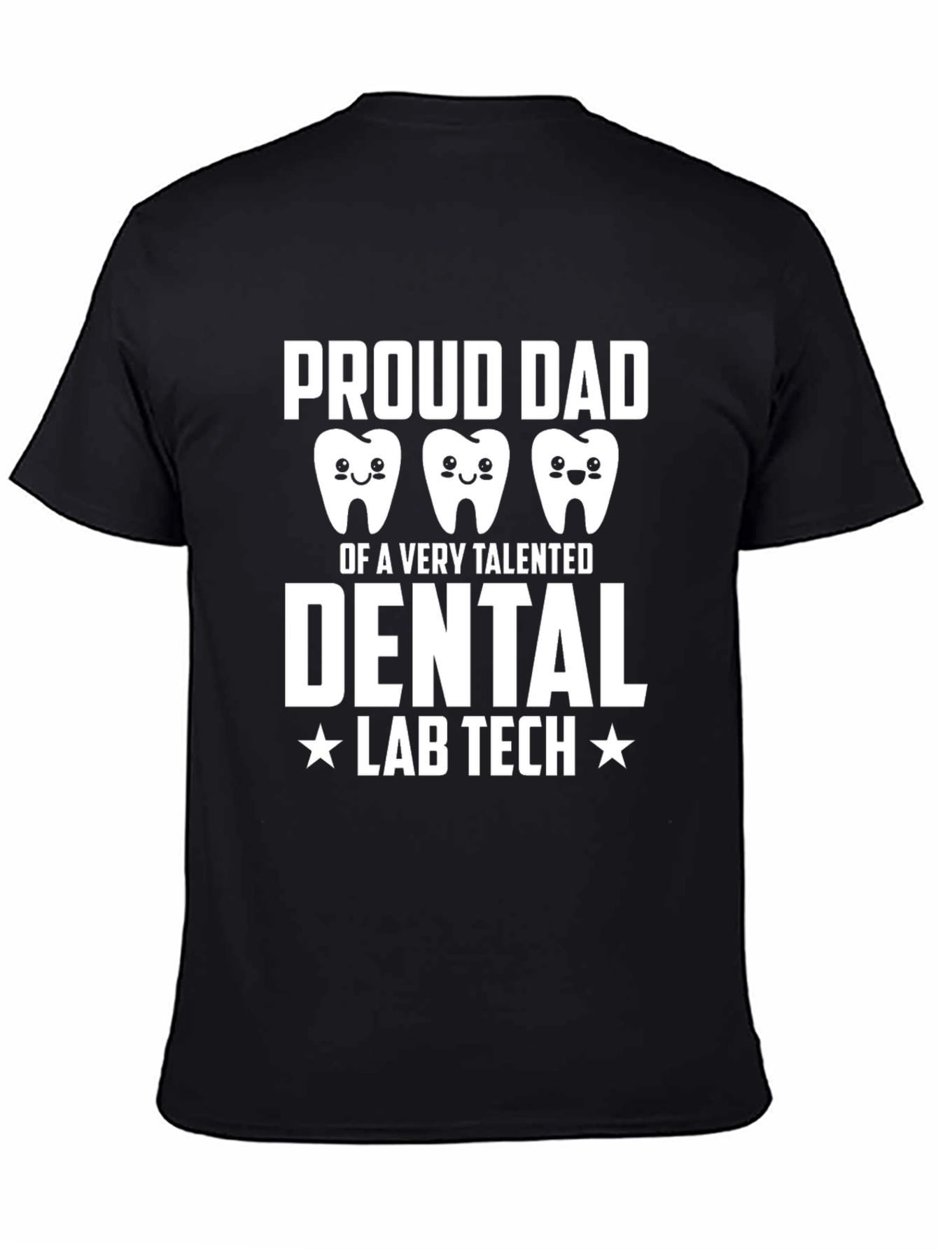 Proud Dad Dental Lab Tech T-Shirt