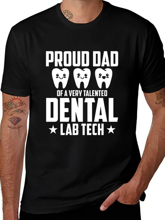 Proud Dad Dental Lab Tech T-Shirt