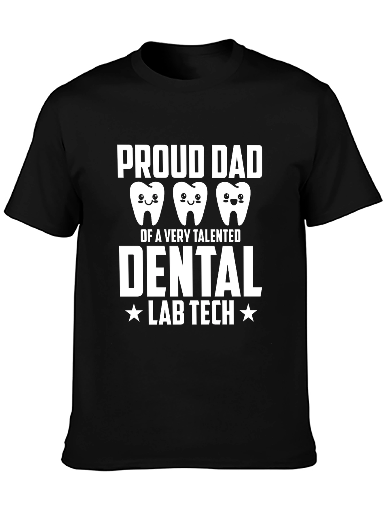 Proud Dad Dental Lab Tech T-Shirt