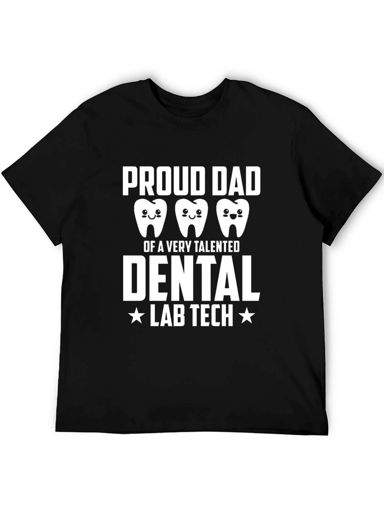 Proud Dad Dental Lab Tech T-Shirt