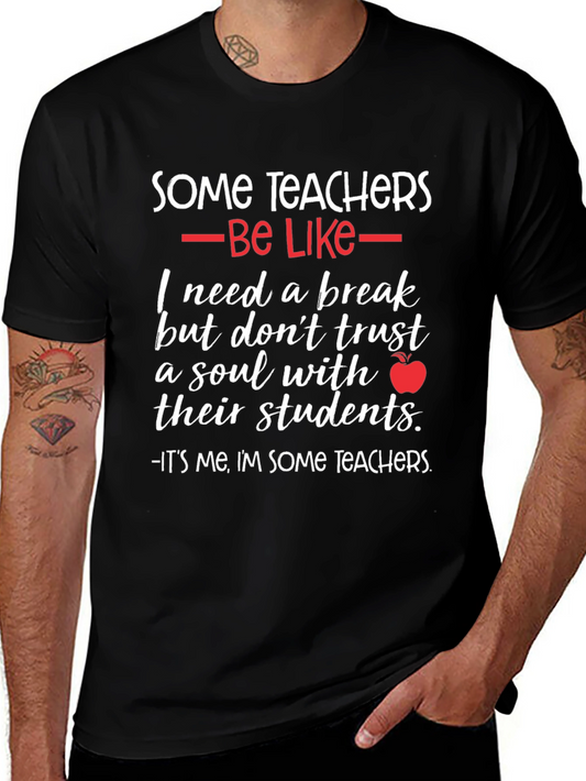 Some Teachers Graphic T-Shirt