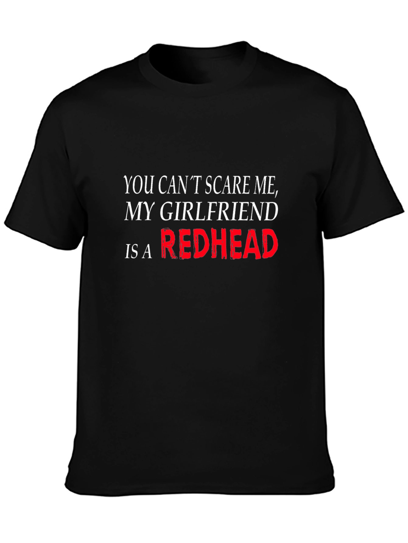 Funny Redhead Girlfriend Graphic Tee