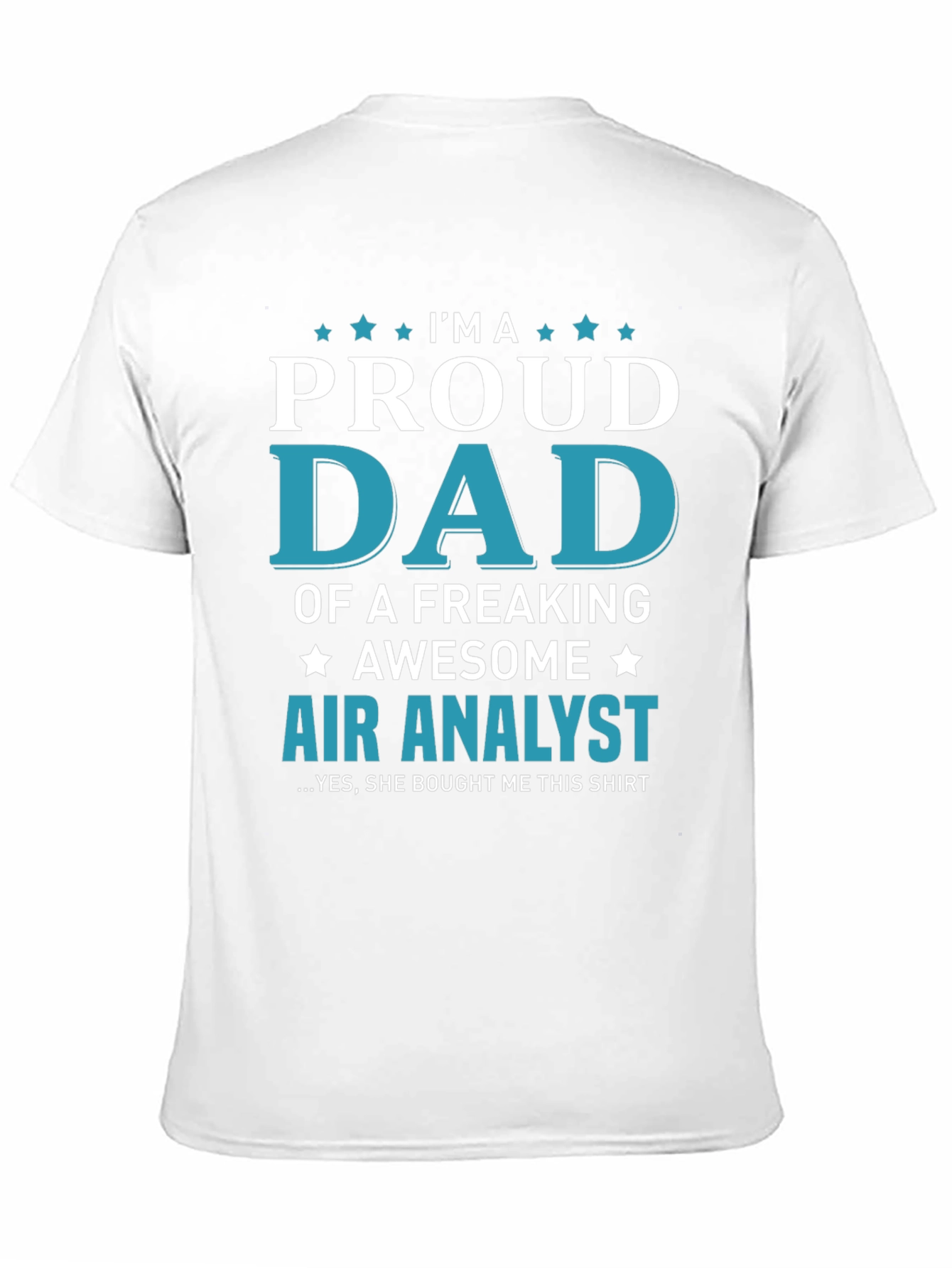 Proud Dad of an Air Analyst T-Shirt