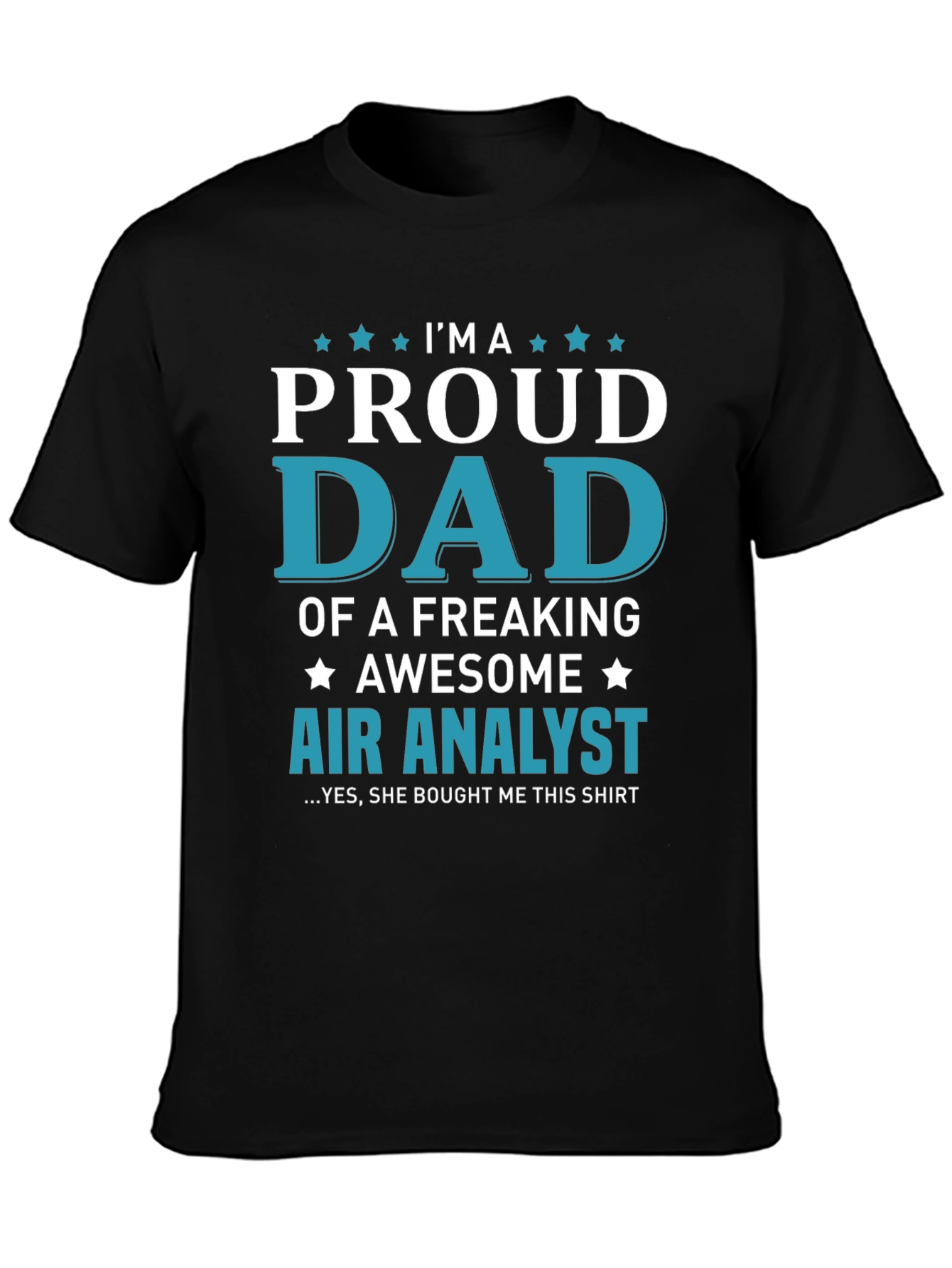 Proud Dad of an Air Analyst T-Shirt
