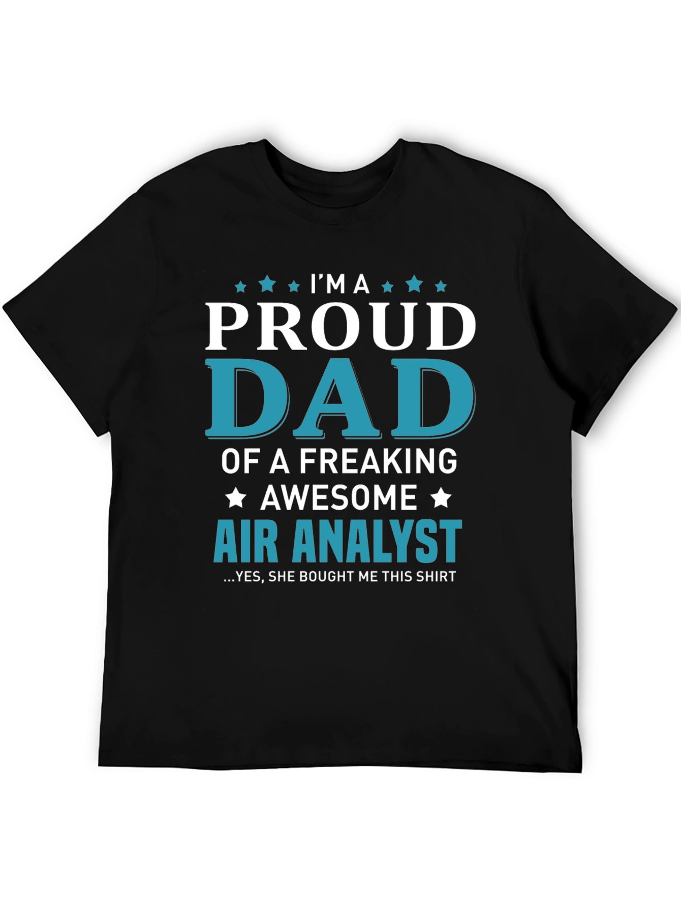 Proud Dad of an Air Analyst T-Shirt