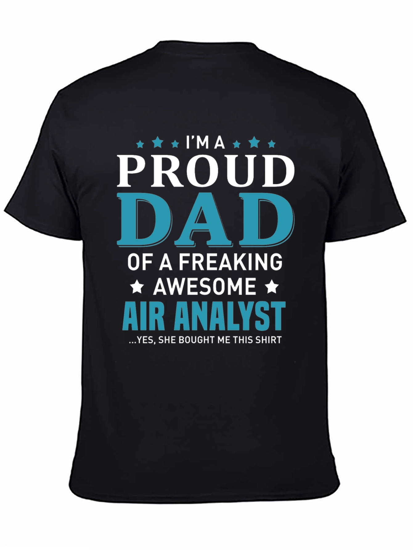 Proud Dad of an Air Analyst T-Shirt