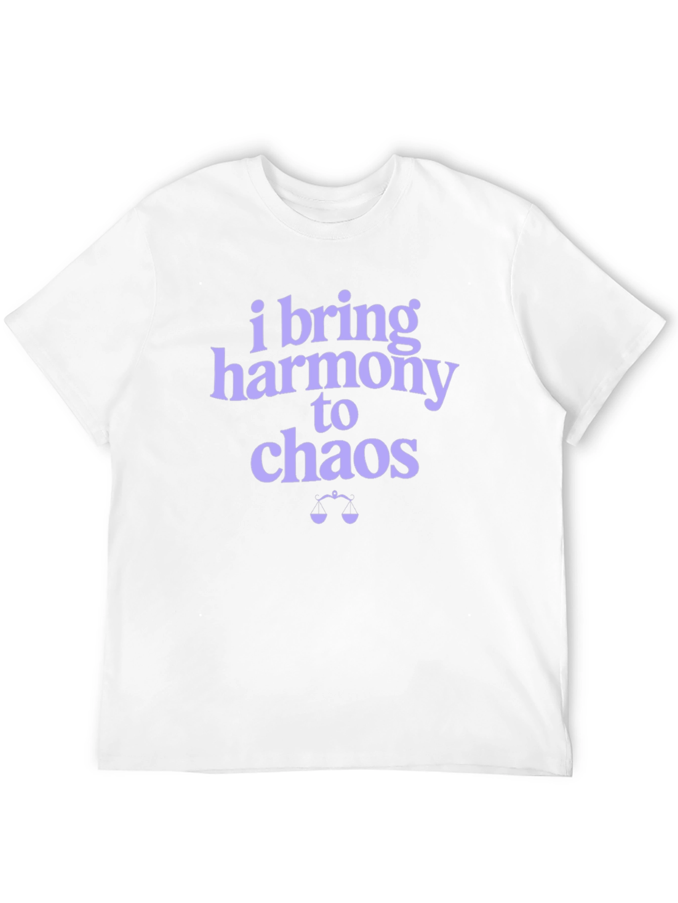 I Bring Harmony to Chaos Graphic T-Shirt