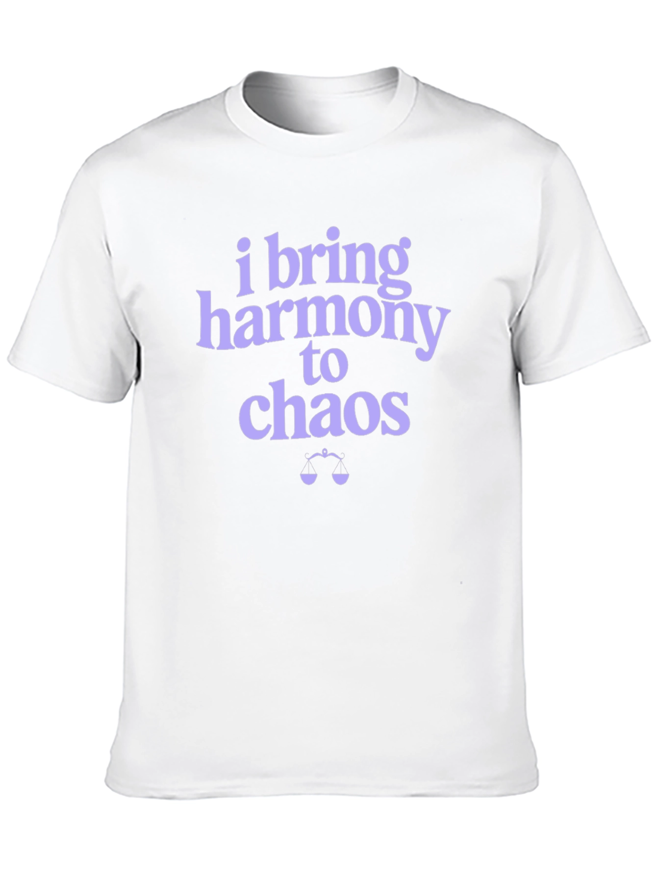 I Bring Harmony to Chaos Graphic T-Shirt
