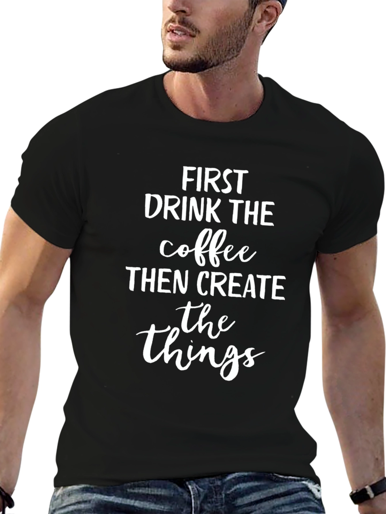 Coffee Then Create T-Shirt