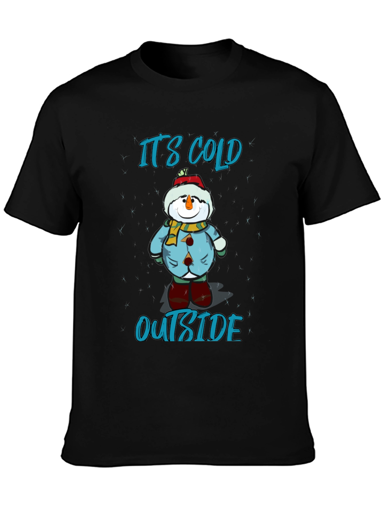 Its Cold Outside Holiday T-Shirt