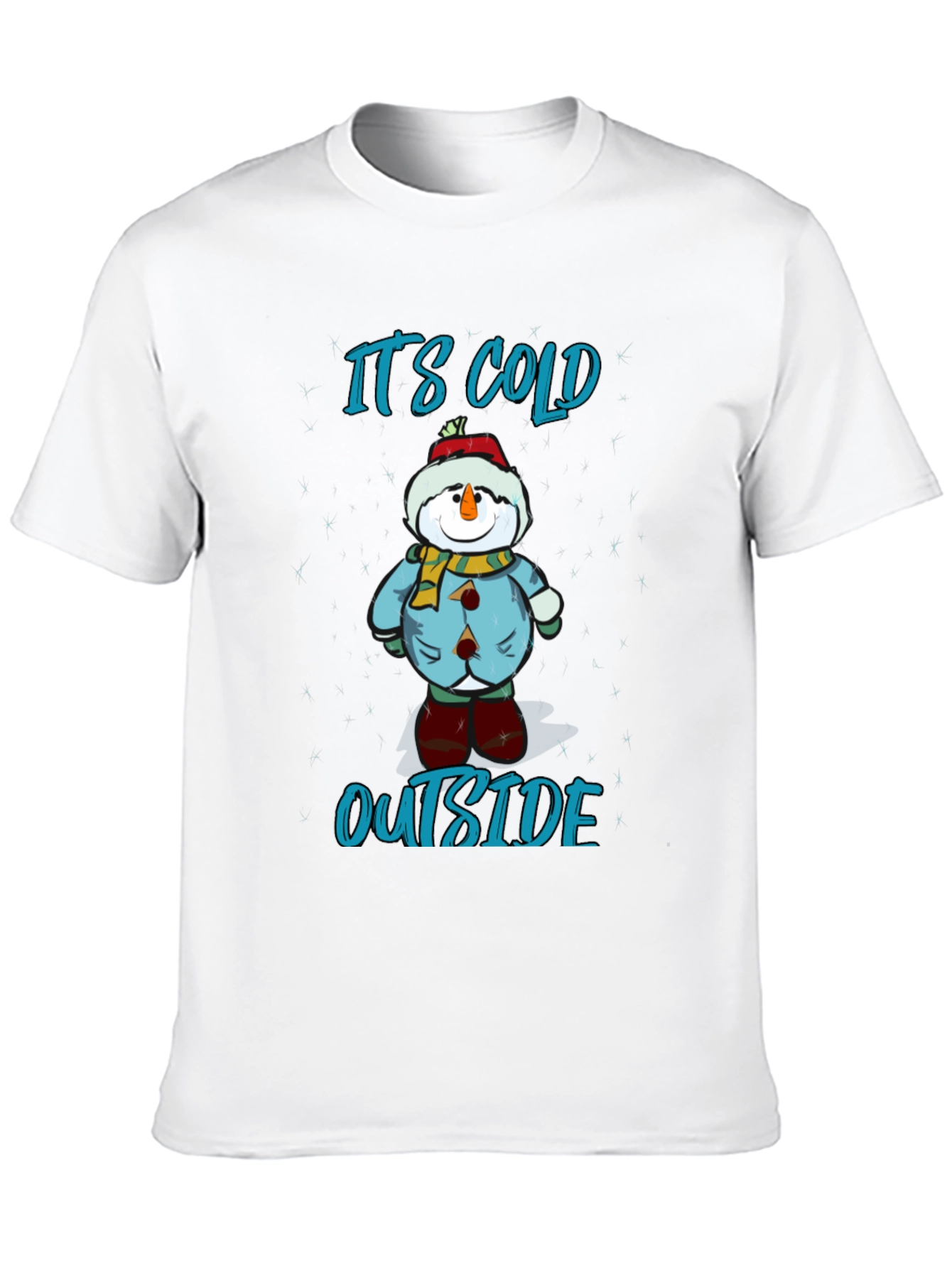 Its Cold Outside Holiday T-Shirt