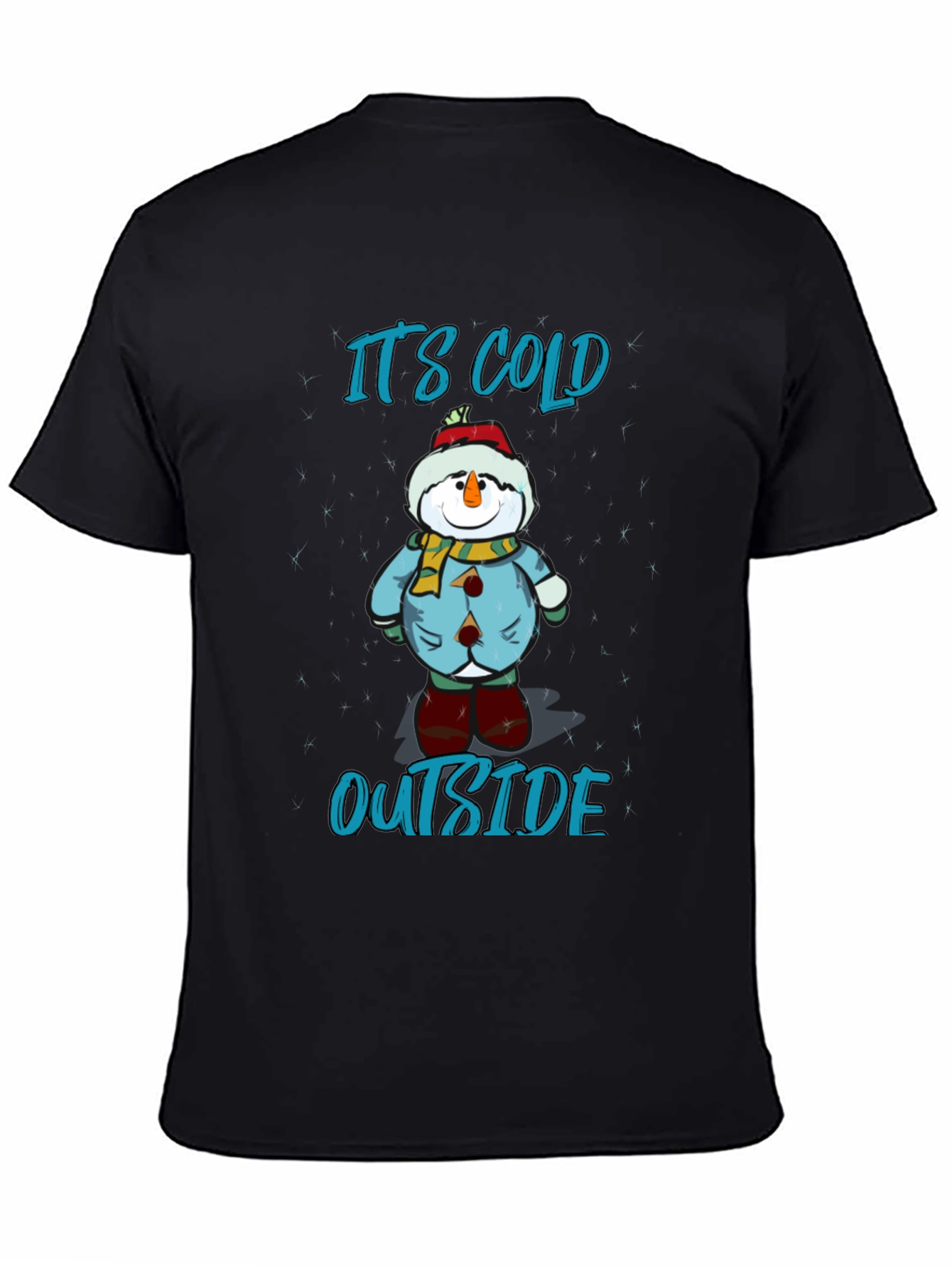 Its Cold Outside Holiday T-Shirt
