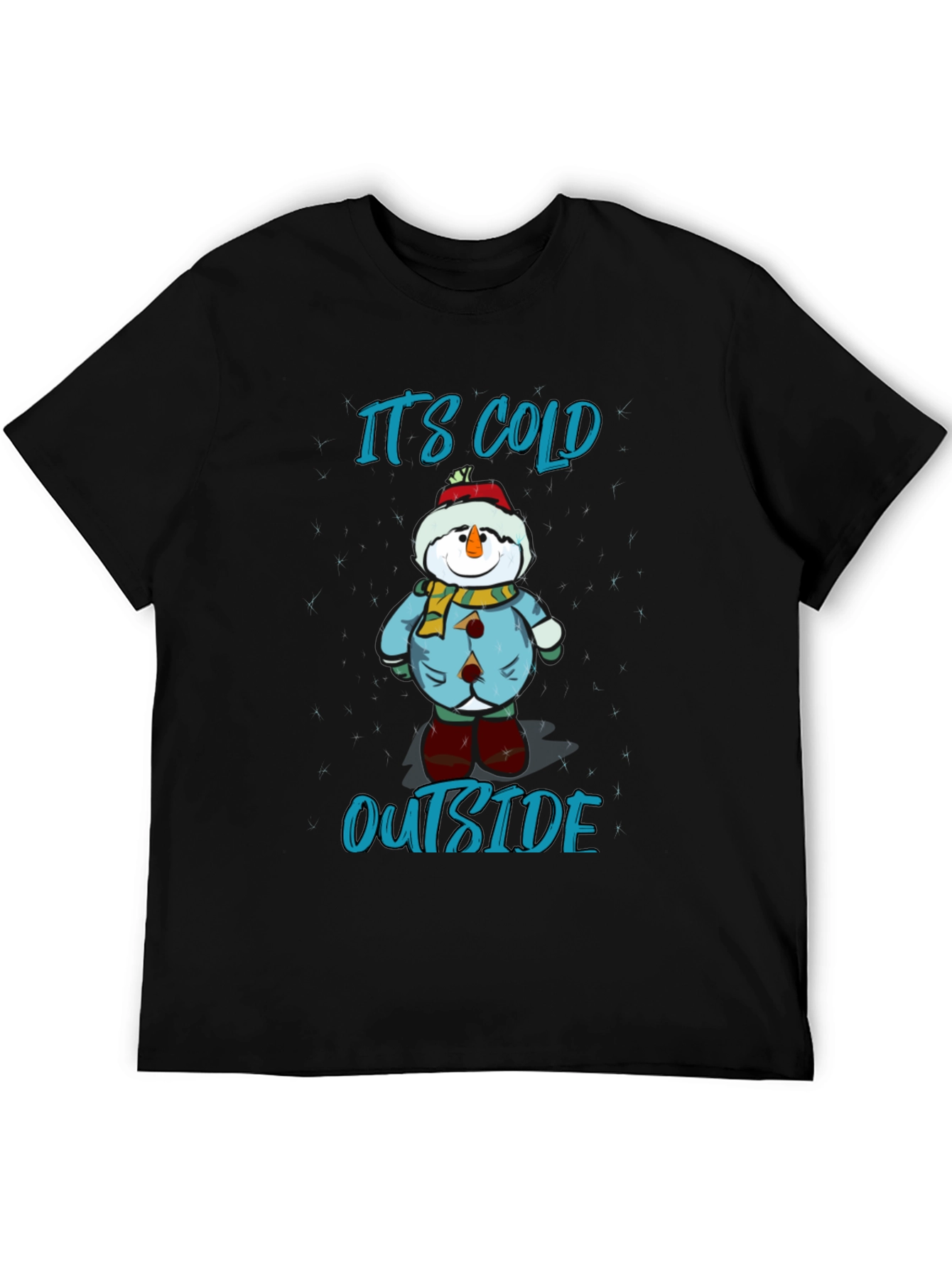 Its Cold Outside Holiday T-Shirt