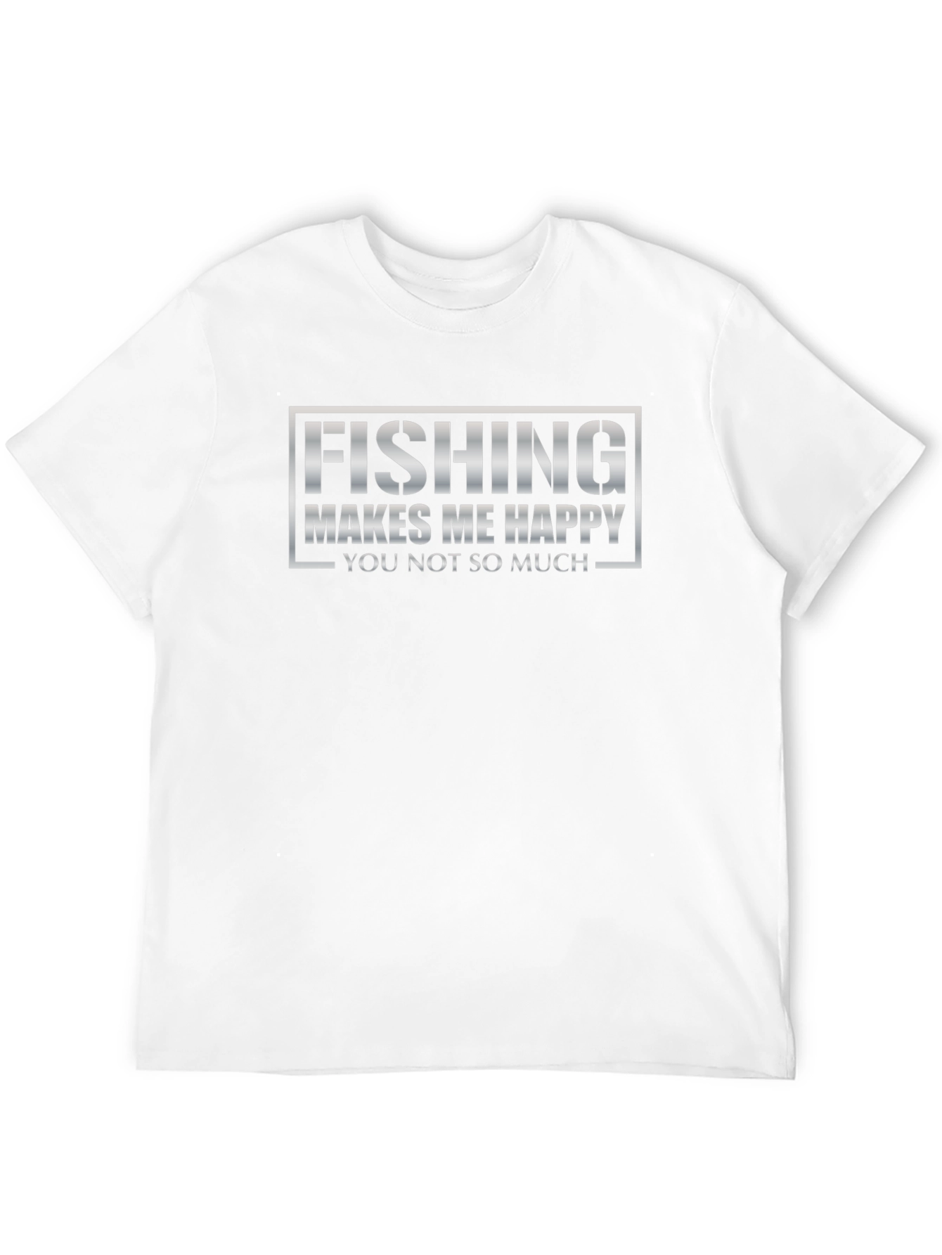 Fishing Makes Me Happy T-Shirt