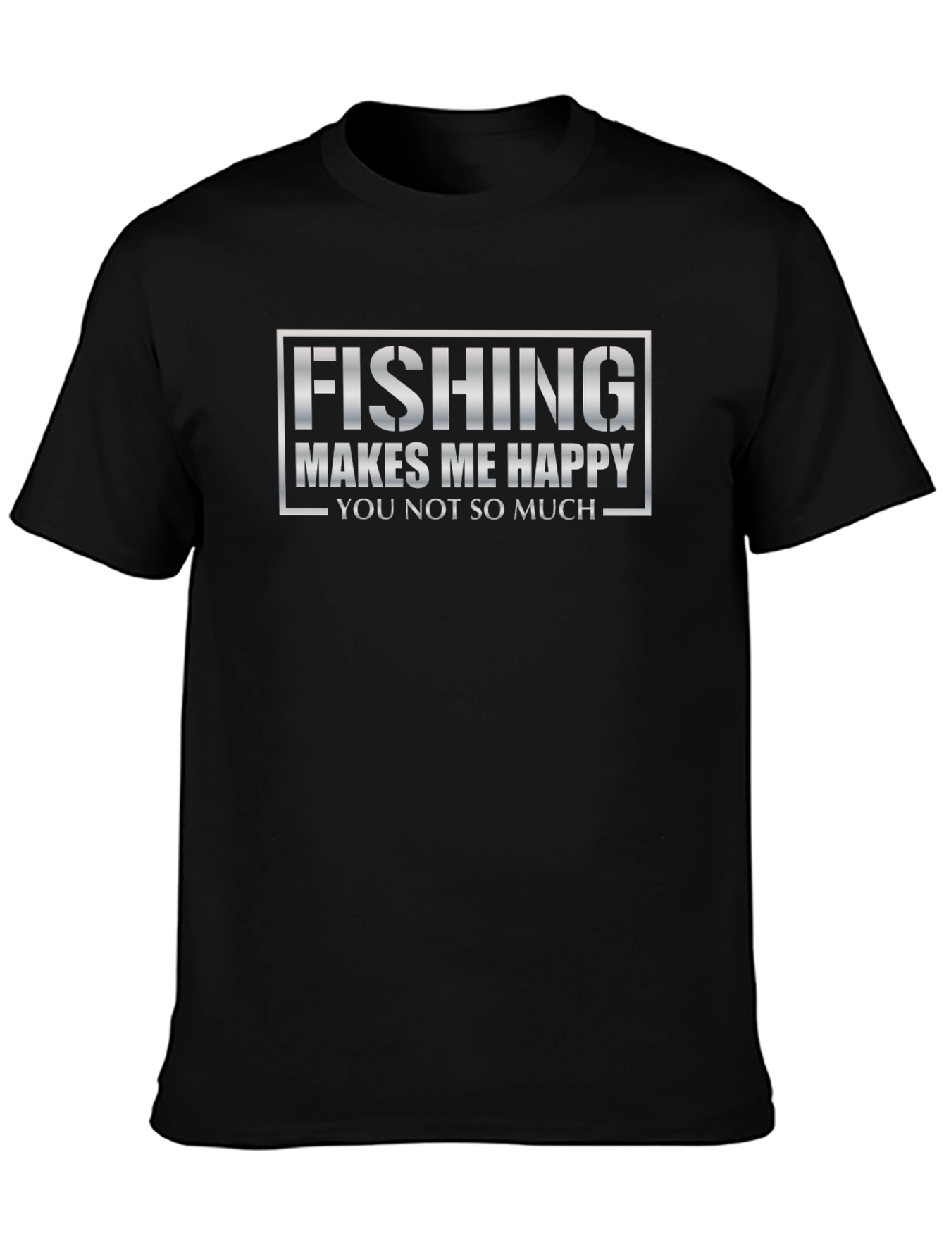Fishing Makes Me Happy T-Shirt