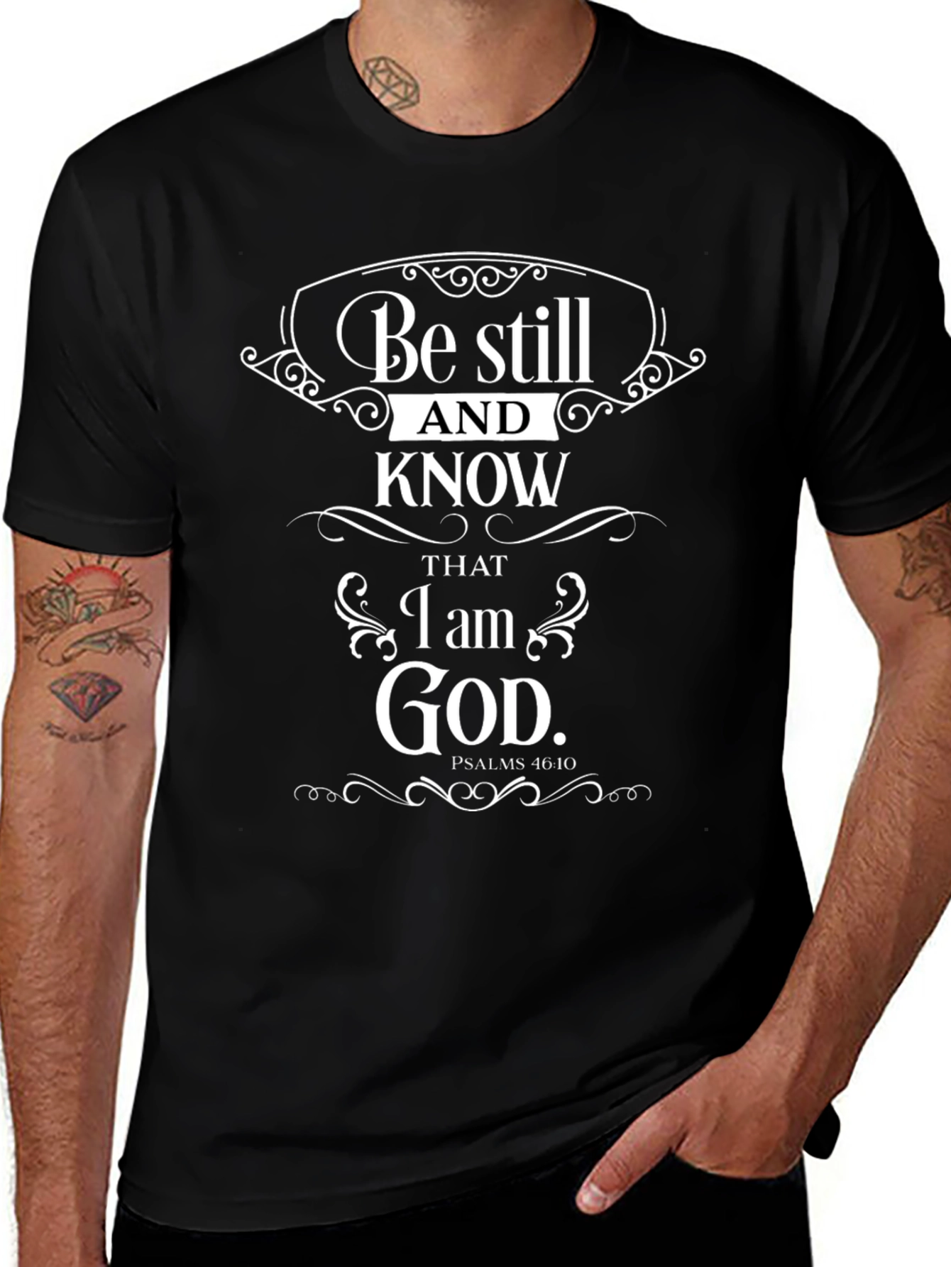 Be Still and Know God T-Shirt - Psalms 46:10